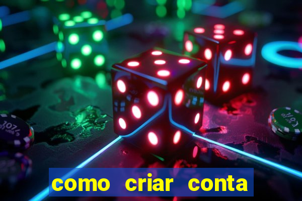 como criar conta nova em plataforma de jogos